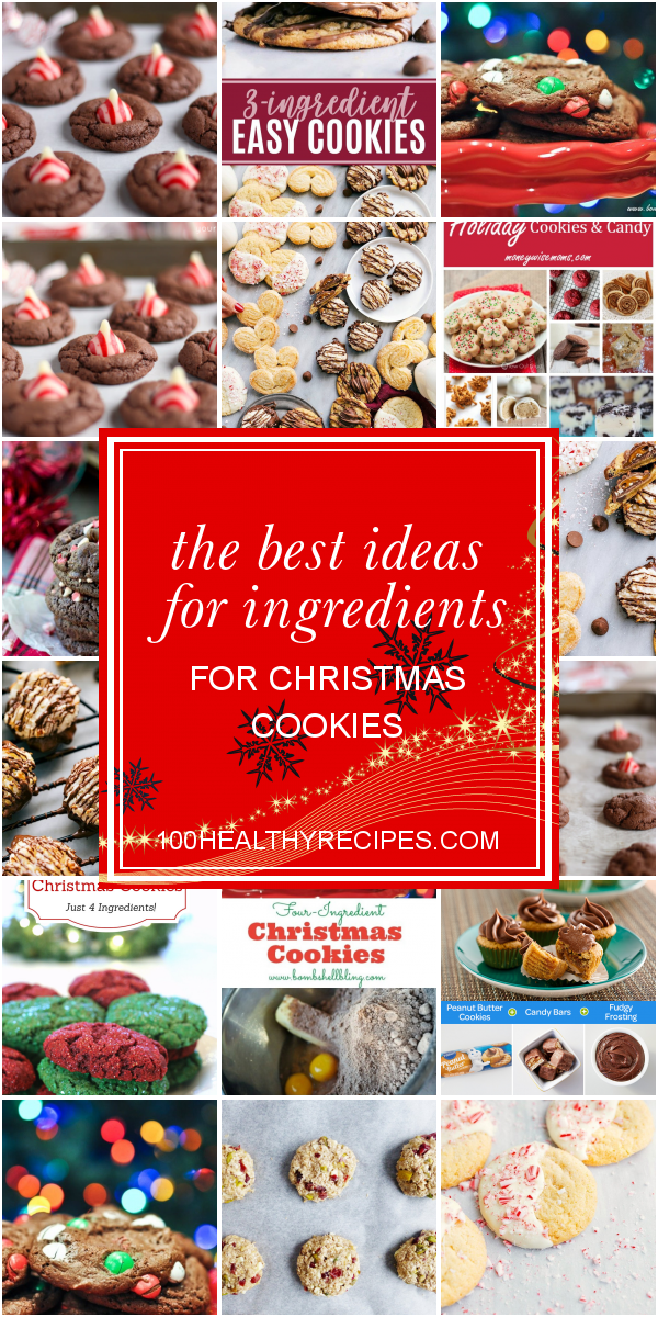 The Best Ideas for Ingredients for Christmas Cookies – Best Diet and